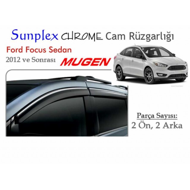 Krom Çıtalı Mugen Tip (Sunplex Chrome) Ford Focus Sedan 2012 Cam Rüzgarlığı 